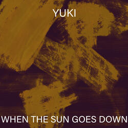 When The Sun Goes Down