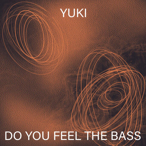 Do You Feel The Bass