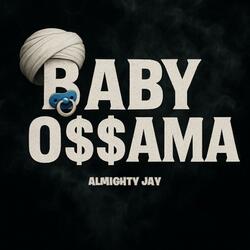 BABY O$$AMA