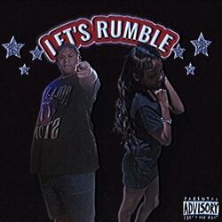 LET'S RUMBLE
