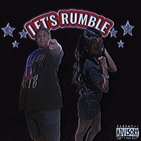 LET'S RUMBLE