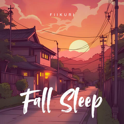 Fall Sleep