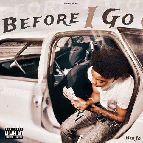 Before I Go