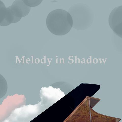 Melody in Shadow