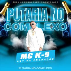 PUTARIA NO COMPLEXO