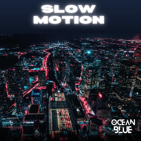 Slow Motion