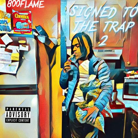 Signed To The Trap 2