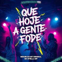 QUE HOJE A GENTE FODE