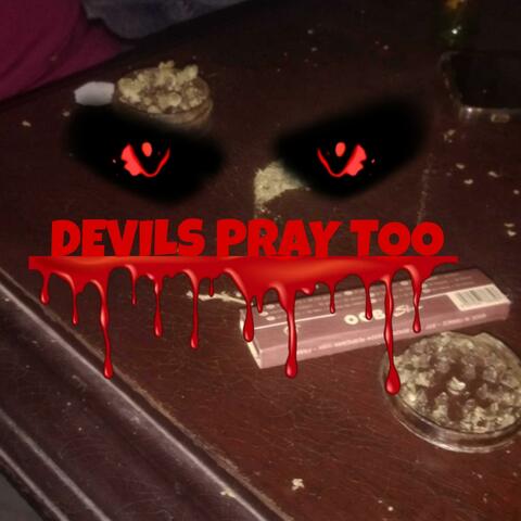 devils pray too (Slowed Down)