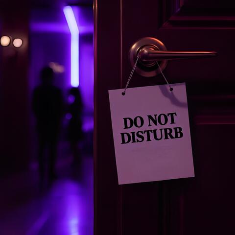DO NOT DISTURB
