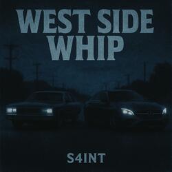 WEST SIDE WHIP