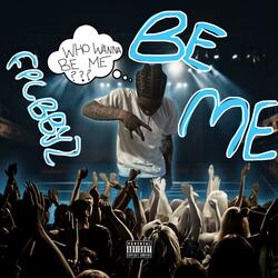 Be Me