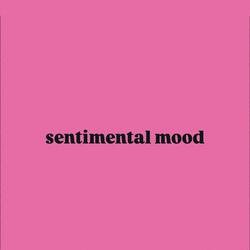 Sentimental Mood