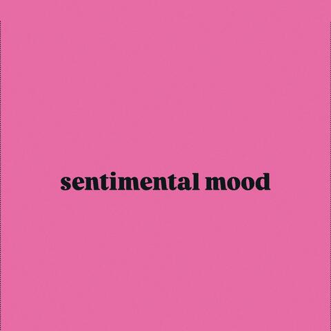Sentimental Mood