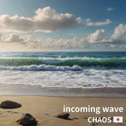 incoming wave