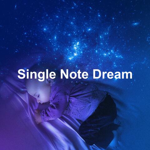 Single Note Dream