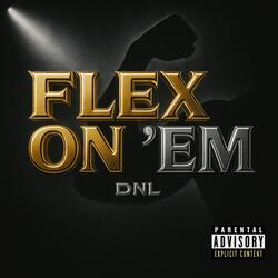 flex on em