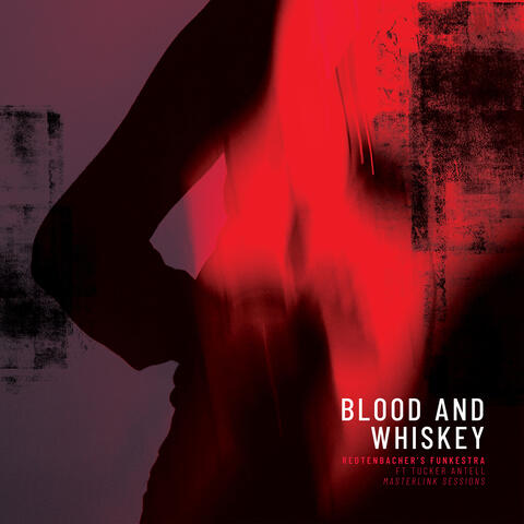 Blood and Whiskey