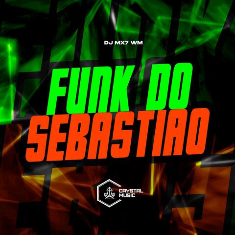 FUNK DO SEBASTIÃO