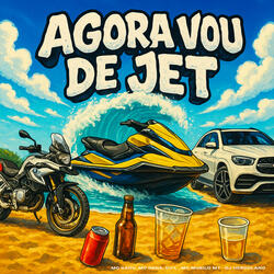 AGORA VOU DE JET