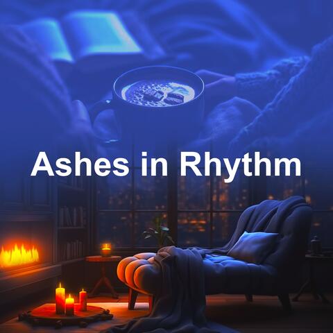 Ashes in Rhythm