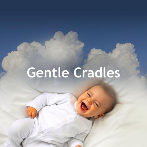 Gentle Cradles