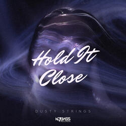 Hold It Close