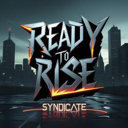 Ready To Rise