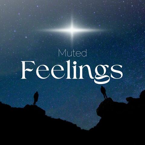 Muted Feelings