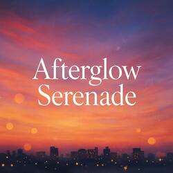Afterglow Serenade