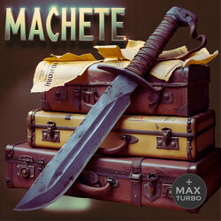 MACHETE