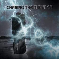 Chasing The Thunder