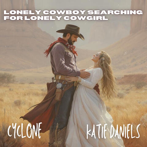LONELY COWBOY SEARCHING FOR LONELY COWGIRL