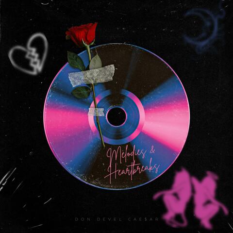 Melodies & Heartbreaks