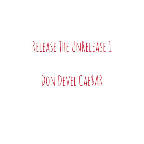 Release The Unrelease 1