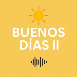 Buenos Días Vol.2