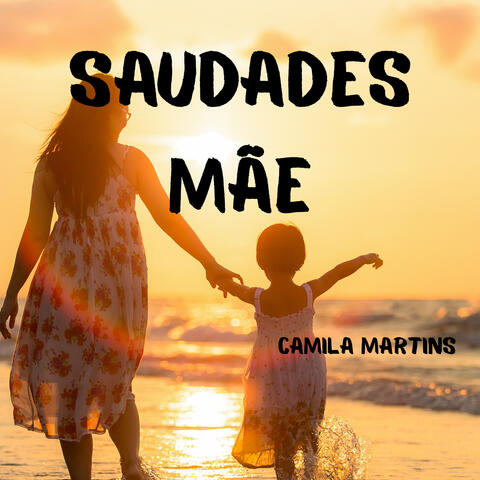 SAUDADES MÃE