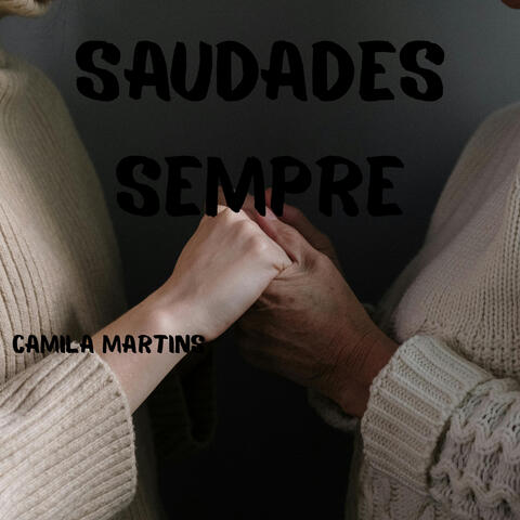 SAUDADES SEMPRE