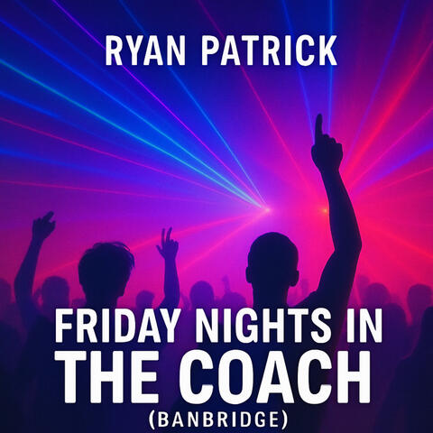Friday Nights in the Coach (Banbridge)