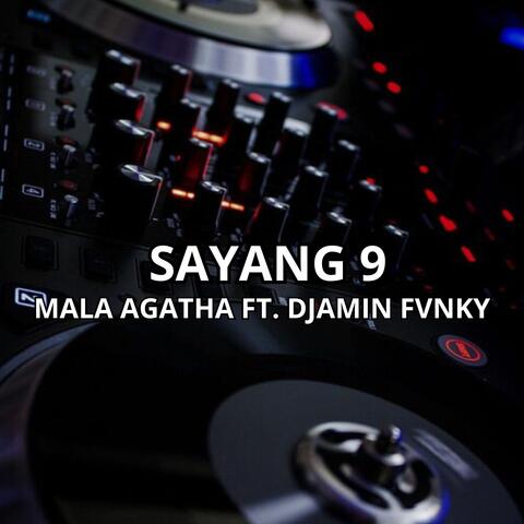 Sayang 9