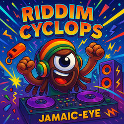 Riddim Cyclops