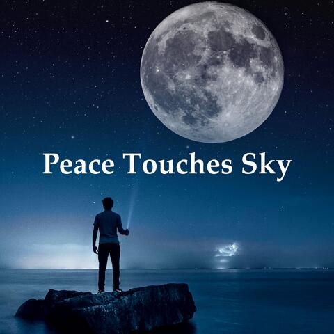 Peace Touches Sky