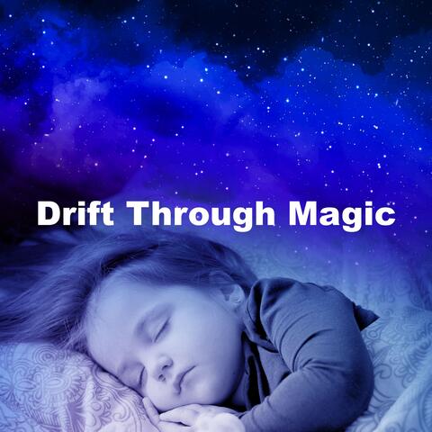 Drift Through Magic