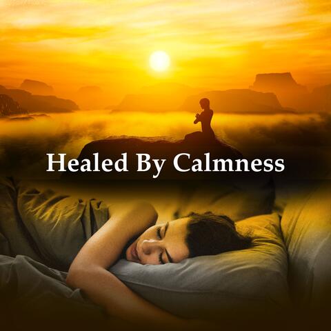 Healed By Calmness