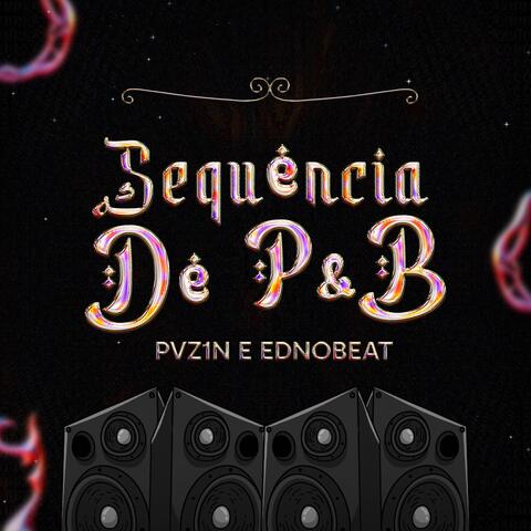 SEQUÊNCIA DE P&B