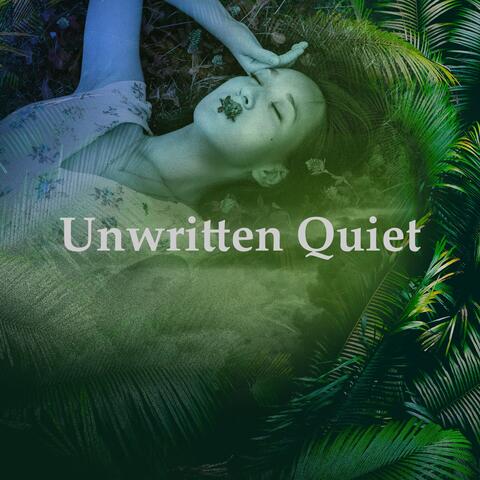 Unwritten Quiet