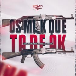 OS MLK QUE TA DE AK
