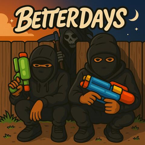 Better Days