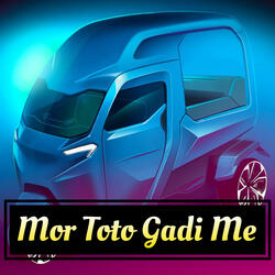 Mor Toto Gadi Me
