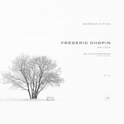 Waltzes, Op. 64: No. 2 in C-Sharp Minor. Tempo giusto
